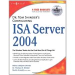 Dr. Tom Shinder's configuring ISA server 2004